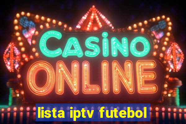 lista iptv futebol